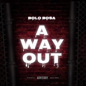 A Way Out (Explicit)