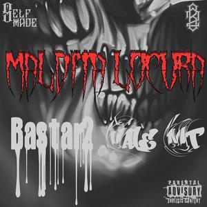 Maldita locura(feat. Vxle MT) (Explicit)