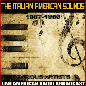 The Italian American Sounds  - 1957-1960