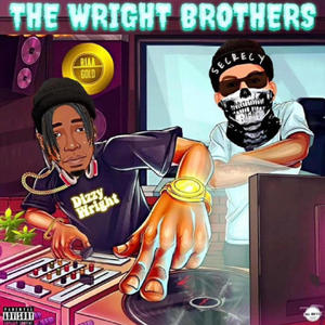 The Wright Brothers (Explicit)