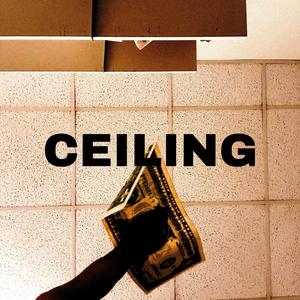 CEILING (feat. biz) [Explicit]