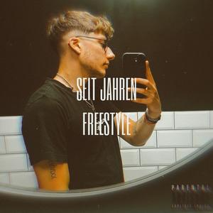 SEIT JAHREN FREESTYLE (Explicit)
