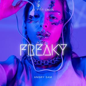 Freaky (feat. Le Ptit Criss) [Explicit]