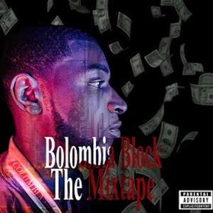 Bolumbia Block the Mixtape