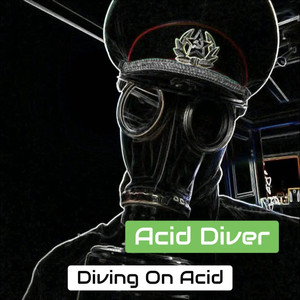 Diving On Acid