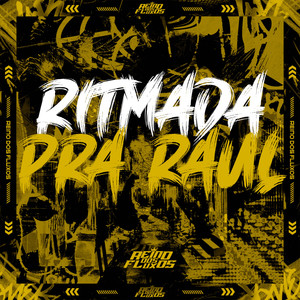 Ritmada pra Raul (Explicit)