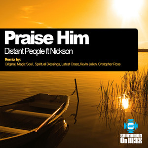 Praise Him (Magic Soul Mix)