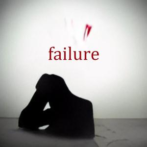Failure