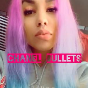 Chanel Bullets (Explicit)