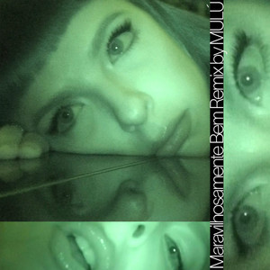 maravilhosamente bem (remix by Mulú)