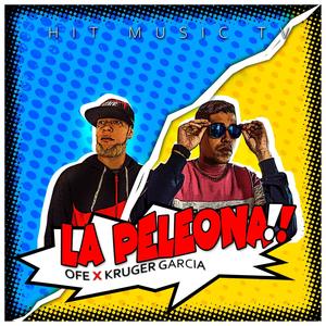 La Peleona (feat. El Ofe)