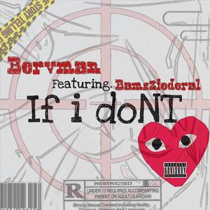 IF I DONT (feat. BAMS2FEDERAL) [Explicit]