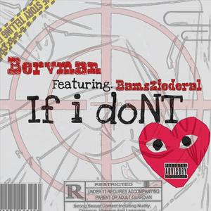 IF I DONT (feat. BAMS2FEDERAL) (Explicit)