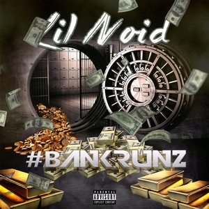 #Bank Runz (Explicit)