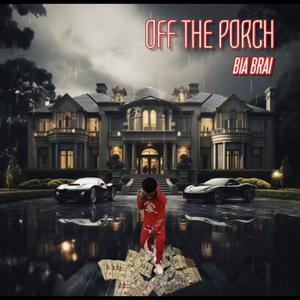 Off The Porch (Explicit)