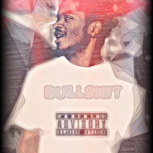 Bullshit(feat. Kc Hundo) (Explicit)