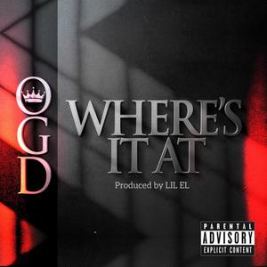 WHERE'S IT AT (Explicit)