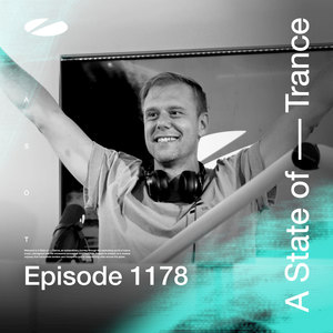 ASOT 1178 - A State of Trance Episode 1178