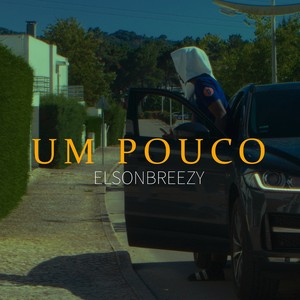 Um Pouco (Explicit)