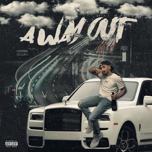 A Way Out (Explicit)