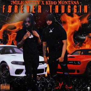 Forever Thuggin (feat. Kidd Montana) [Explicit]