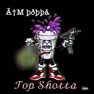 Top Shotta (Explicit)