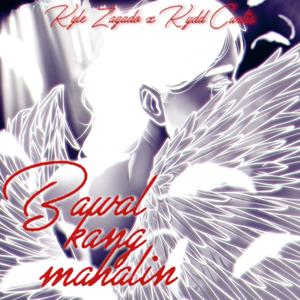 Bawal Kang Mahalin (feat. Kydd Curti$)