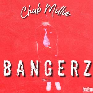 Chub Millie BANGERZ, Vol. 1 (Explicit)