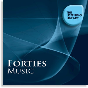 Forties Music - The Listening Library