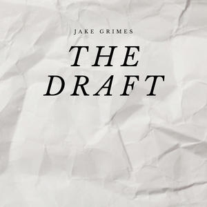 The Draft (Explicit)