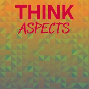 Think Aspects