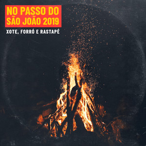 No Passo do São João 2019: Xote, Forró e Rastapé (Ao Vivo)