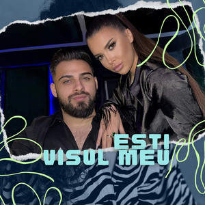 Esti Visul Meu