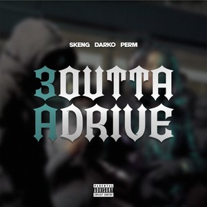 Perm - 3 Outta Drive (Explicit)