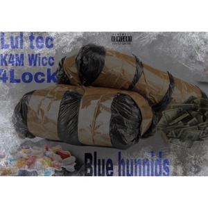 Blue Hunnids (Explicit)