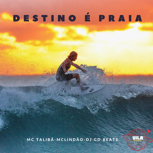 Destino É Praia (Explicit)