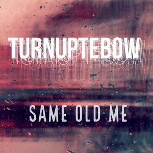 Same Old Me (Explicit)