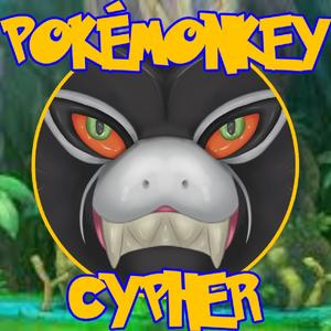 Pokémonkey Cypher (feat. TRJ-12, ST33L, Symphony, Azazus, BLVCKOUT, CAR3FR33, Mr.Mera & draine.|Explicit)