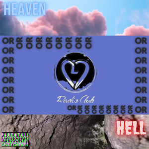 Heaven or Hell (Explicit)