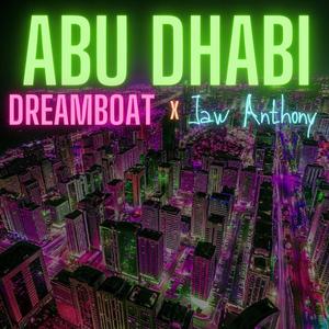 Abu Dhabi (feat. Dreamboat) (Explicit)
