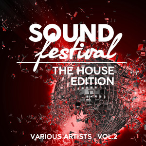 Sound Festival (The House Edition) , Vol. 2