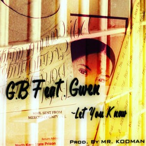 Let You Know(feat. Gwen) (Explicit)