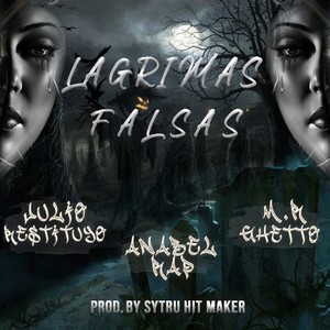 Lagrimas Falsas (Explicit)