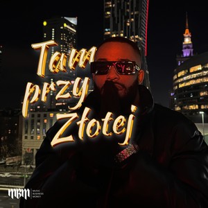Tam przy Złotej (Explicit)