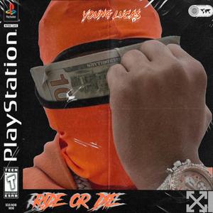 Ride or Die (Explicit)