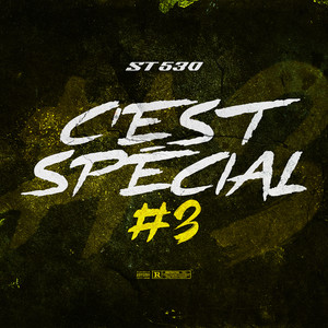 C’est Spécial #3 (Explicit)