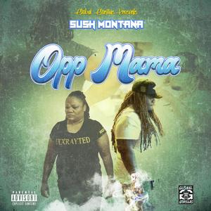Opp Mama (Explicit)