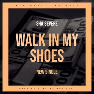 Walk In My Shoes (Explicit)