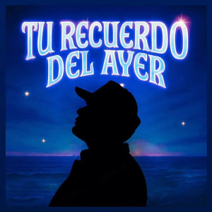 Tu recuerdo del Ayer (Single)