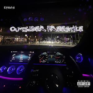 Tyron - Outsider Freestyle (Explicit)